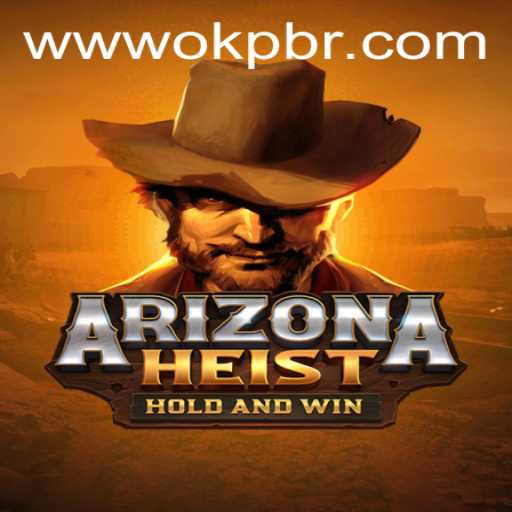 ArizonaHeist: A Captivating Journey into the Wild West